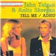 Jahn Teigen & Anita Skorgan - Tell Me / Adieu